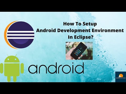 1.How to setup android development environment in eclipse?