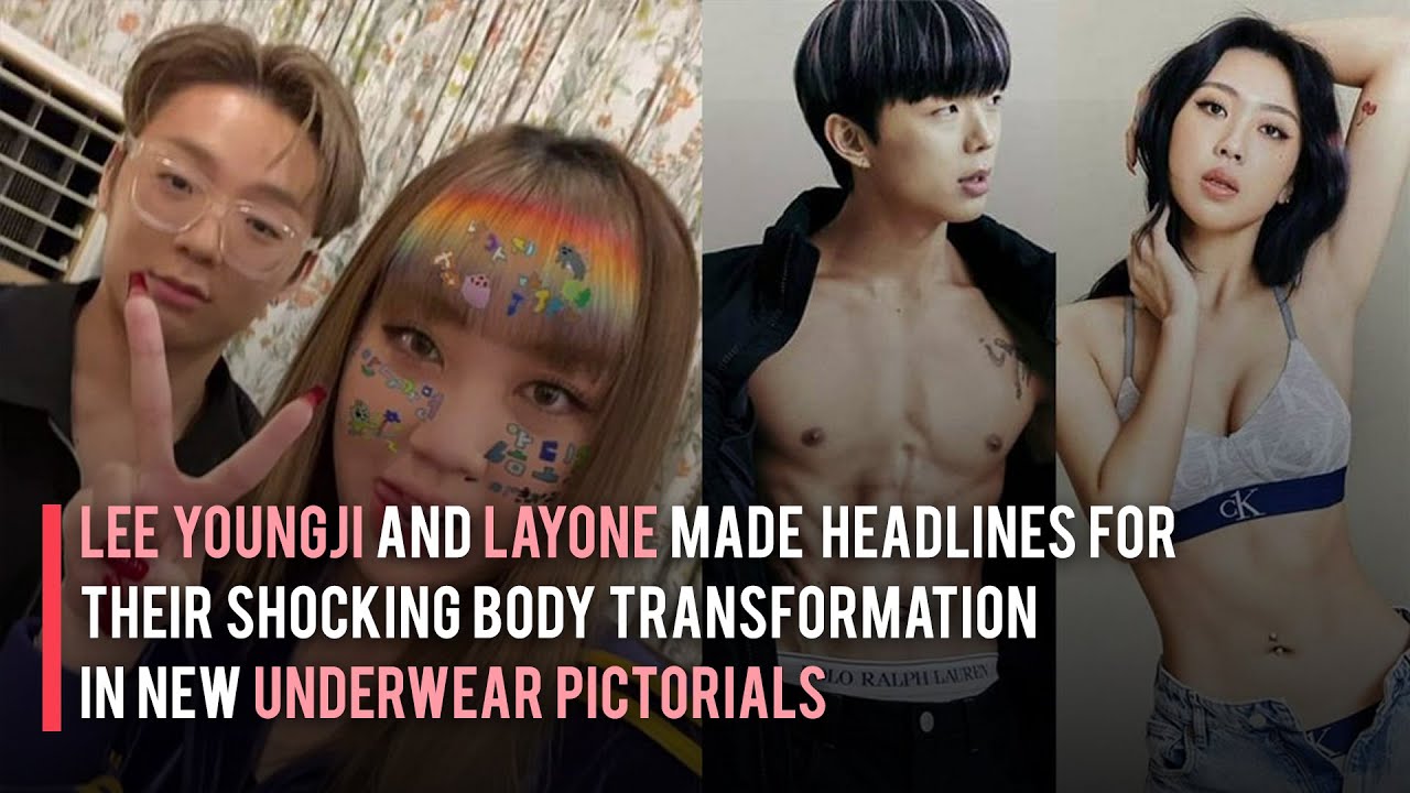 Lee Youngji And Layone Made Headlines For Their Shocking Body  Transformation In New Pictorials - Youtube